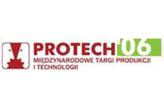PROTECH 2006 - Międzynarodowe targi produkcji i technologii